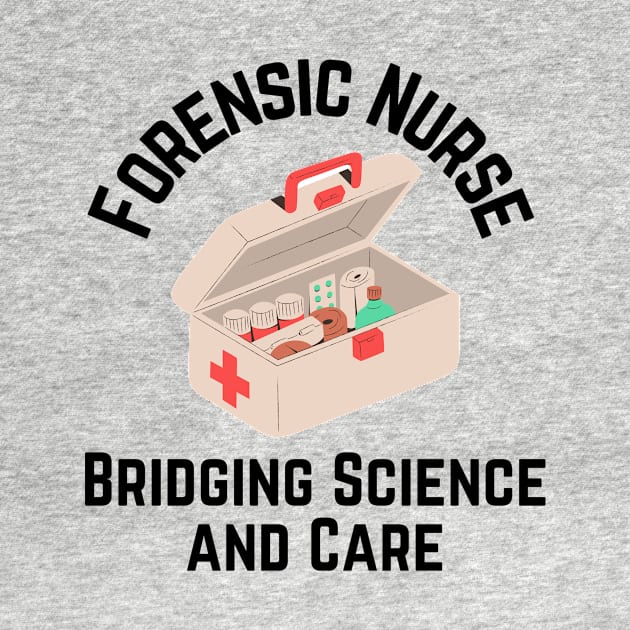 Forensic Nurse by Haministic Harmony